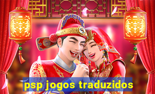 psp jogos traduzidos